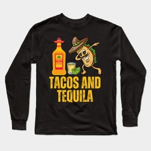 Tacos and Tequila Long Sleeve T-Shirt